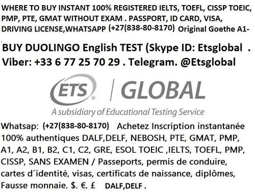 Instant register 100% authentic DUOLINGO Ielts, Toefl, Toeic without exam(+27 83 880 8170)ID'S